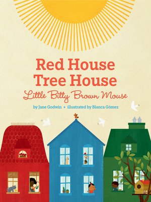 cover image of Red House, Tree House, Little Bitty Brown Mouse